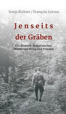 Cover for Leroux · Jenseits der Gräben (Book) (2019)