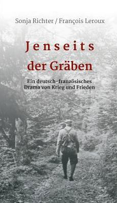 Cover for Leroux · Jenseits der Gräben (Buch) (2019)