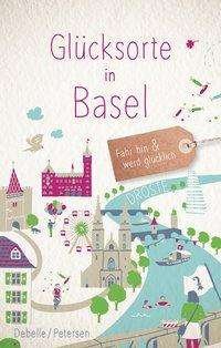 Cover for Debelle · Glücksorte in Basel (Bok)