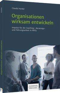 Organisationen wirksam entwickel - Harder - Books -  - 9783791049311 - 