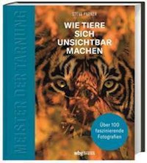 Cover for Steve Parker · Meister der Tarnung (Inbunden Bok) (2022)