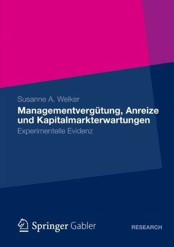 Cover for Susanne A Welker · Managementvergutung, Anreize Und Kapitalmarkterwartungen (Paperback Book) [2012 edition] (2012)