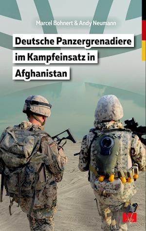 Cover for Marcel Bohnert · Deutsche Panzergrenadiere im Kampfeinsatz in Afghanistan (Book) (2024)