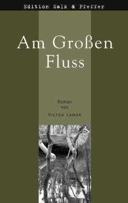 Cover for Lamar · Am Großen Fluss (Book)