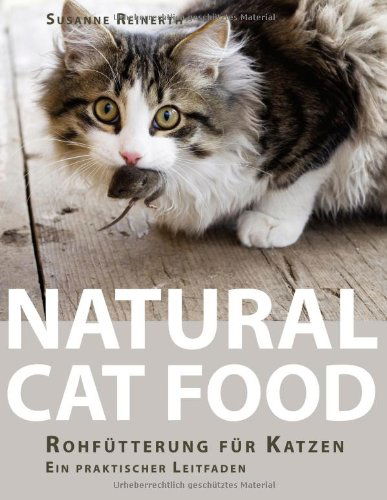 Cover for Susanne Reinerth · Natural Cat Food (Paperback Book) [German edition] (2008)