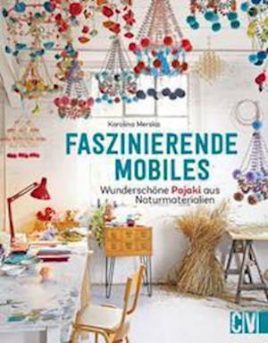 Cover for Karolina Merska · Faszinierende Mobiles (Hardcover Book) (2022)