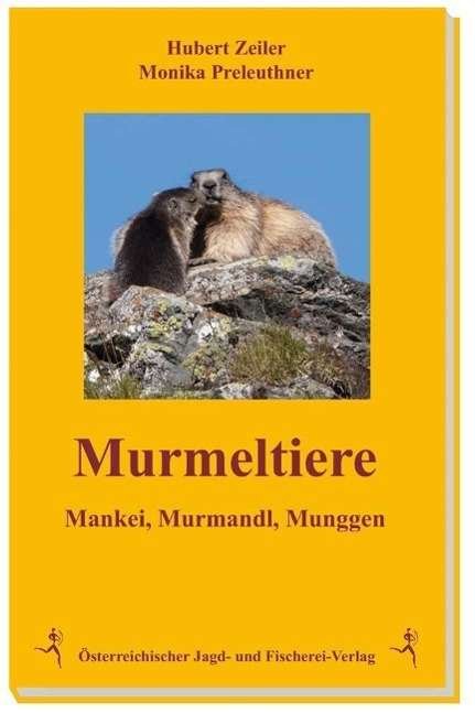 Cover for Zeiler · Murmeltiere (Buch)