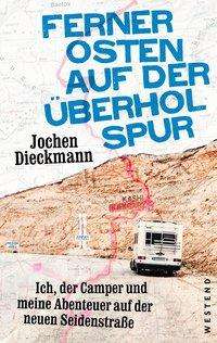 Cover for Dieckmann · Ferner Osten auf der Überhols (Book)