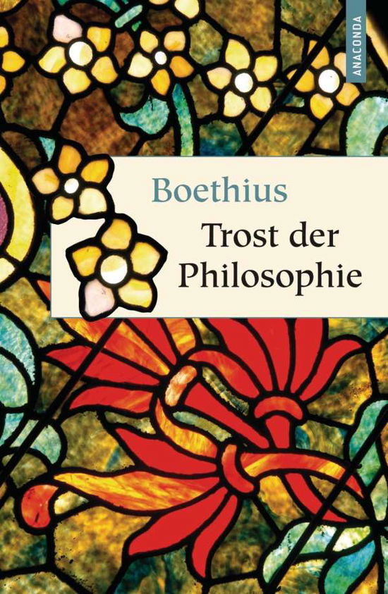 Trost der Philosophie - Boethius - Books -  - 9783866475311 - 