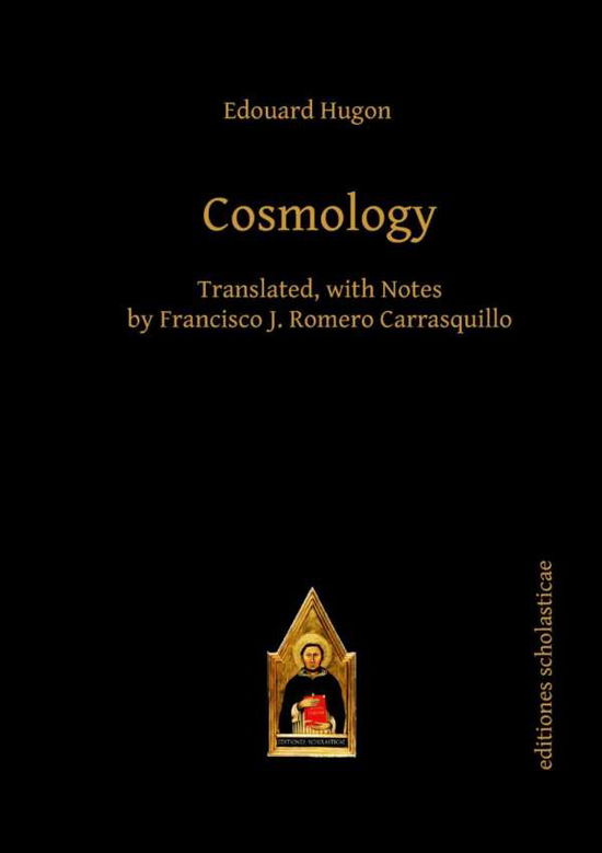 Cover for Edouard Hugon · Cosmology - Scholastic Editions – Editiones Scholasticae (Hardcover Book) (2013)
