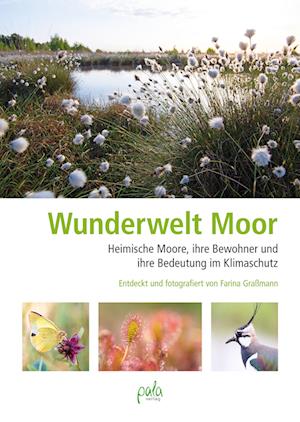 Cover for Farina Graßmann · Wunderwelt Moor (Buch) (2023)