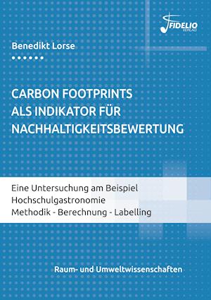 Cover for Benedikt Lorse · Carbon Footprints als Indikator für Nachhaltigkeitsbewertung (Paperback Book) (2022)