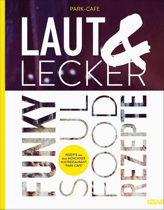 Cover for Lehner · Laut &amp; Lecker (Book)