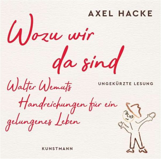 Cover for Axel- Hörbuch Hacke · Wozu Wir Da Sind (CD)