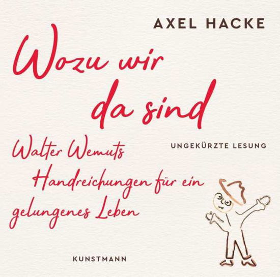 Wozu Wir Da Sind - Axel- Hörbuch Hacke - Music - HÖRKUNST - 9783956143311 - 