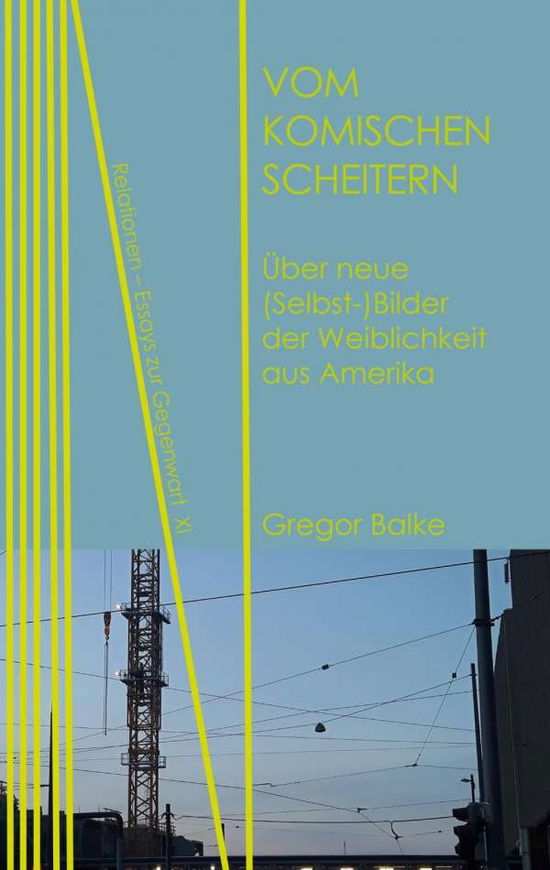 Cover for Balke · Vom komischen Scheitern (Book)