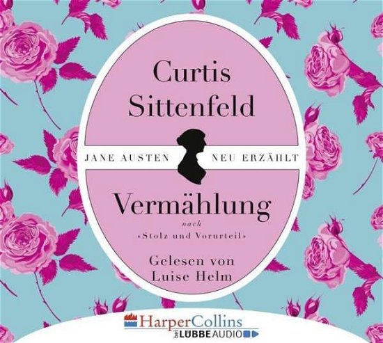 Cover for Curtis Sittenfeld · VermÄhlung (CD) (2017)