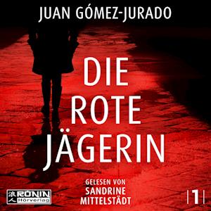 Cover for Juan Gómez-Jurado · Die rote Jägerin (Audiobook (CD)) (2023)