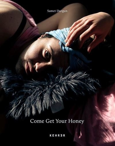 Cover for Samet Durgun · Come Get Your Honey (Paperback Book) (2021)