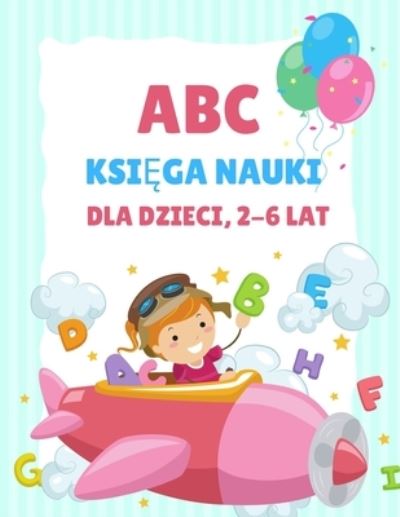 Cover for Education Colouring · ABC Ksi??ka do nauki dla dzieci 2-6 lat (Paperback Book) (2021)