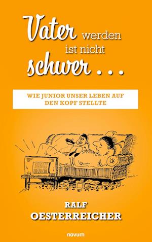 Cover for Ralf Oesterreicher · Vater werden ist nicht schwer … (Bok) (2024)