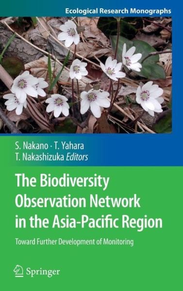 Shin-ichi Nakano · The Biodiversity Observation Network in the Asia-Pacific Region: Toward Further Development of Monitoring - Ecological Research Monographs (Hardcover Book) (2012)