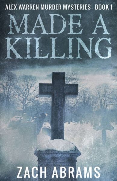 Cover for Zach Abrams · Made A Killing (Paperback Book) (2021)