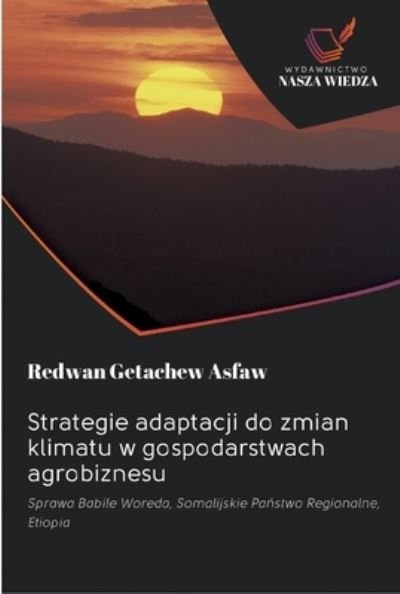 Cover for Redwan Getachew Asfaw · Strategie adaptacji do zmian klimatu w gospodarstwach agrobiznesu (Paperback Book) (2020)
