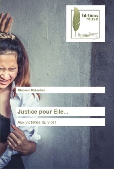 Cover for Alladoum Didjenban · Justice pour Elle... (Paperback Book) (2021)