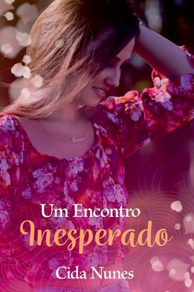 Cover for Cida Nunes · Um encontro inesperado (Taschenbuch) (2021)