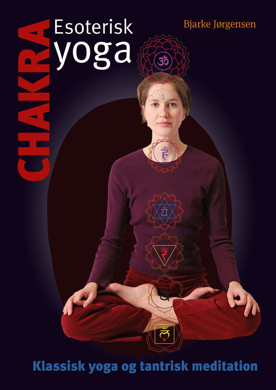 Bjarke Jørgensen · Chakra - esoterisk yoga (Taschenbuch) [1. Ausgabe] (2024)