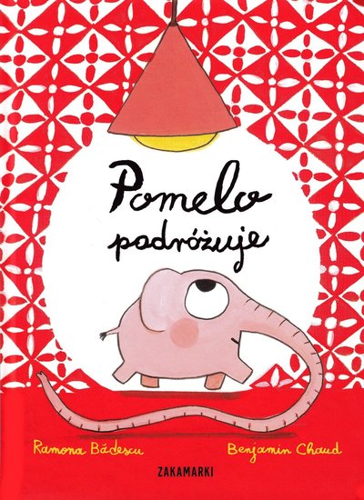 Cover for Ramona Bădescu · Pomelo podróżuje (Hardcover Book) (2016)