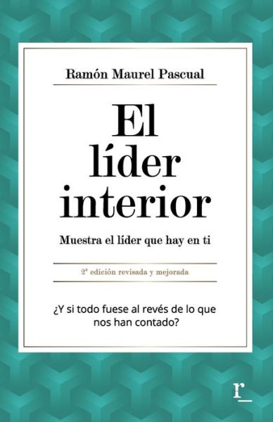 Cover for Ramón Maurel Pascual · El líder interior (Paperback Book) (2018)