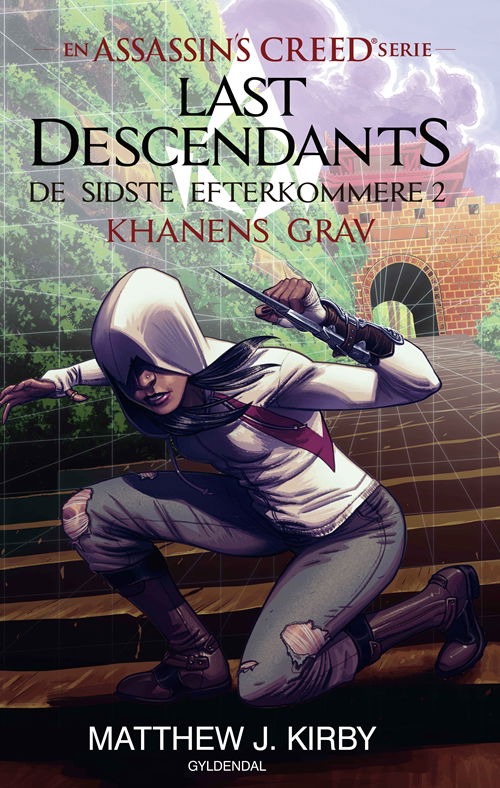 Cover for Matthew J. Kirby · Assassins Creed - De sidste efterkommere: Assassin's Creed - Last Descendants: De sidste efterkommere (2) - Khanens grav (Innbunden bok) [1. utgave] (2017)