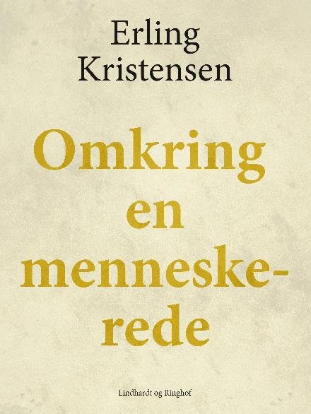 Cover for Erling Kristensen · Omkring en menneskerede (Poketbok) [1:a utgåva] (2017)