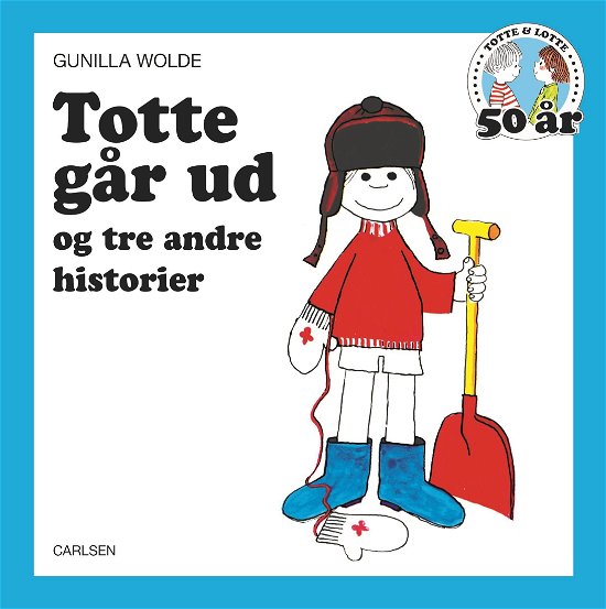 Cover for Gunilla Wolde · Lotte og Totte: Totte går ud - og tre andre historier (Innbunden bok) [1. utgave] (2019)