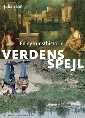 Cover for Julian Bell · Verdens spejl (Bound Book) [1st edition] [Indbundet] (2009)