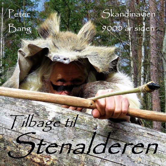 Cover for Peter Bang · Tilbage til Stenalderen (Paperback Book) [1st edition] (2022)