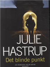Cover for Julie Hastrup · Det blinde punkt (Paperback Book) [5e uitgave] [Paperback] (2013)