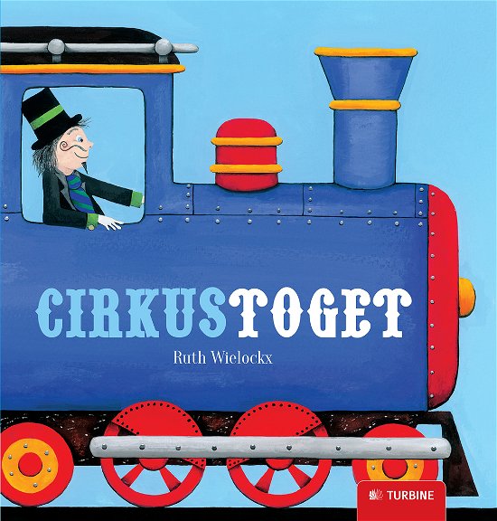 Cover for Ruth Wielockx · Cirkustoget (Board book) [1st edition] [Papbog] (2013)
