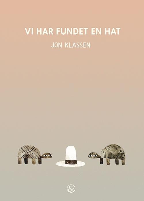 Vi har fundet en hat - Jon Klassen - Böcker - Jensen & Dalgaard - 9788771512311 - 11 oktober 2016
