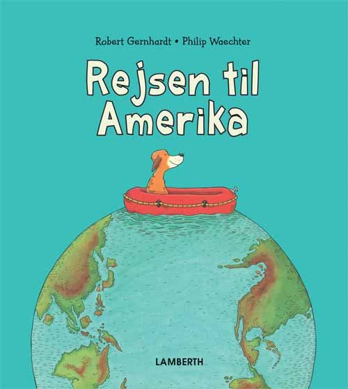 Cover for Robert Gernhardt · Rejsen til Amerika (Bound Book) [1.º edición] (2015)
