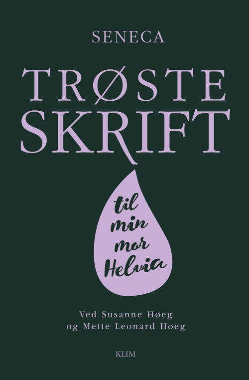 Cover for Seneca · Trøsteskrift til min mor Helvia (Sewn Spine Book) [1er édition] (2023)