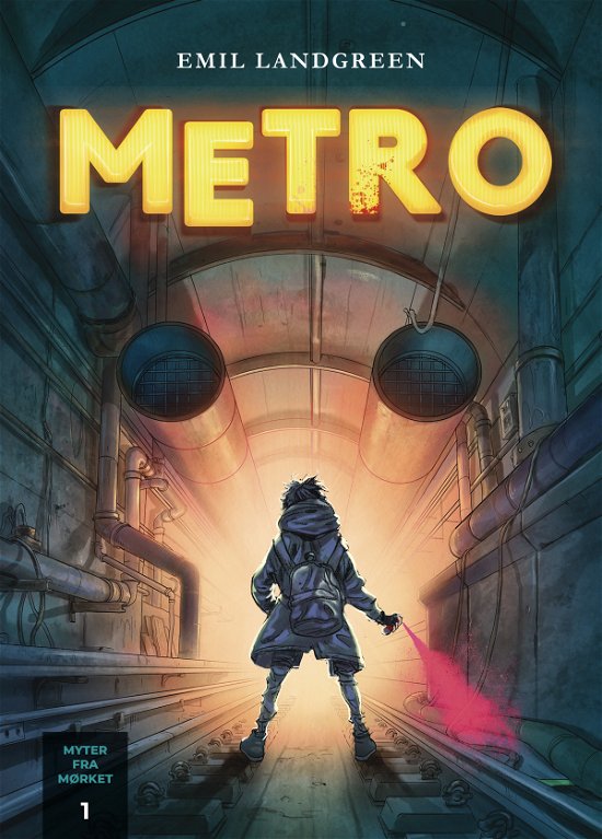 Cover for Emil Landgreen · Myter fra mørket: Metro (Innbunden bok) [1. utgave] (2019)
