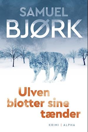 Cover for Samuel Bjørk · Munch &amp; Krüger: Ulven blotter sine tænder (Bound Book) [1.º edición] (2023)