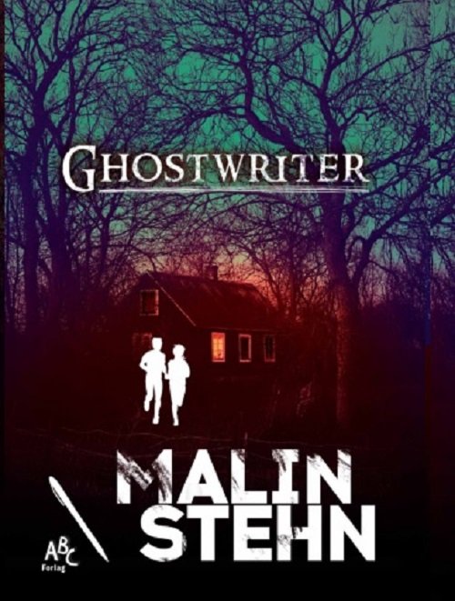 Cover for Malin Stehn · Ghostwriter (Indbundet Bog) [1. udgave] (2018)
