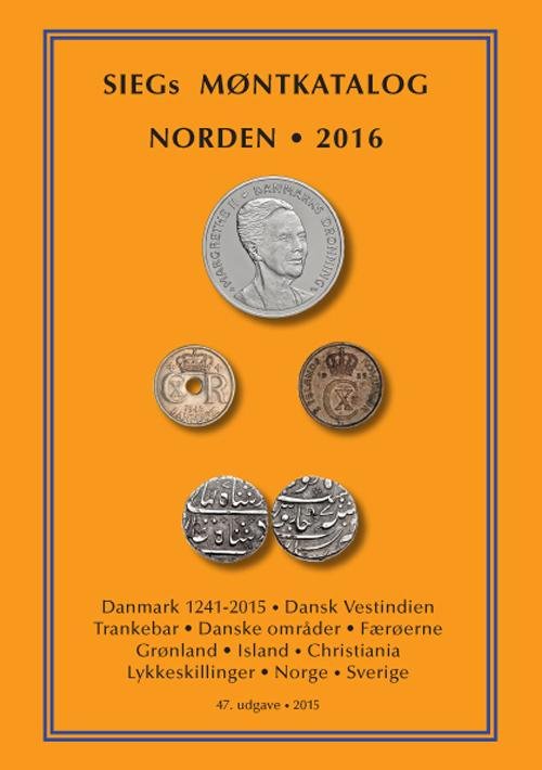 Cover for Jan Bendix · SIEGs Møntkatalog Norden. 2016 (Hardcover bog) [47. udgave] (2015)