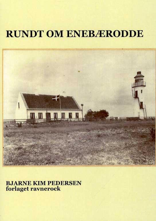 Cover for Bjarne Kim Pedersen · Rundt om Enebærodde (Hæftet bog) [2. udgave] (2011)