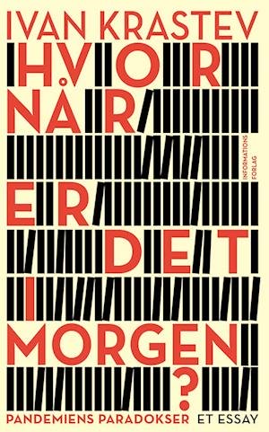 Cover for Ivan Krastev · Hvornår er det i morgen? (Hæftet bog) [1. udgave] (2020)