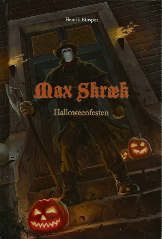 Cover for Henrik Einspor · Max Skræk. Halloweenfesten (Bound Book) [1.º edición] [Indbundet] (2013)